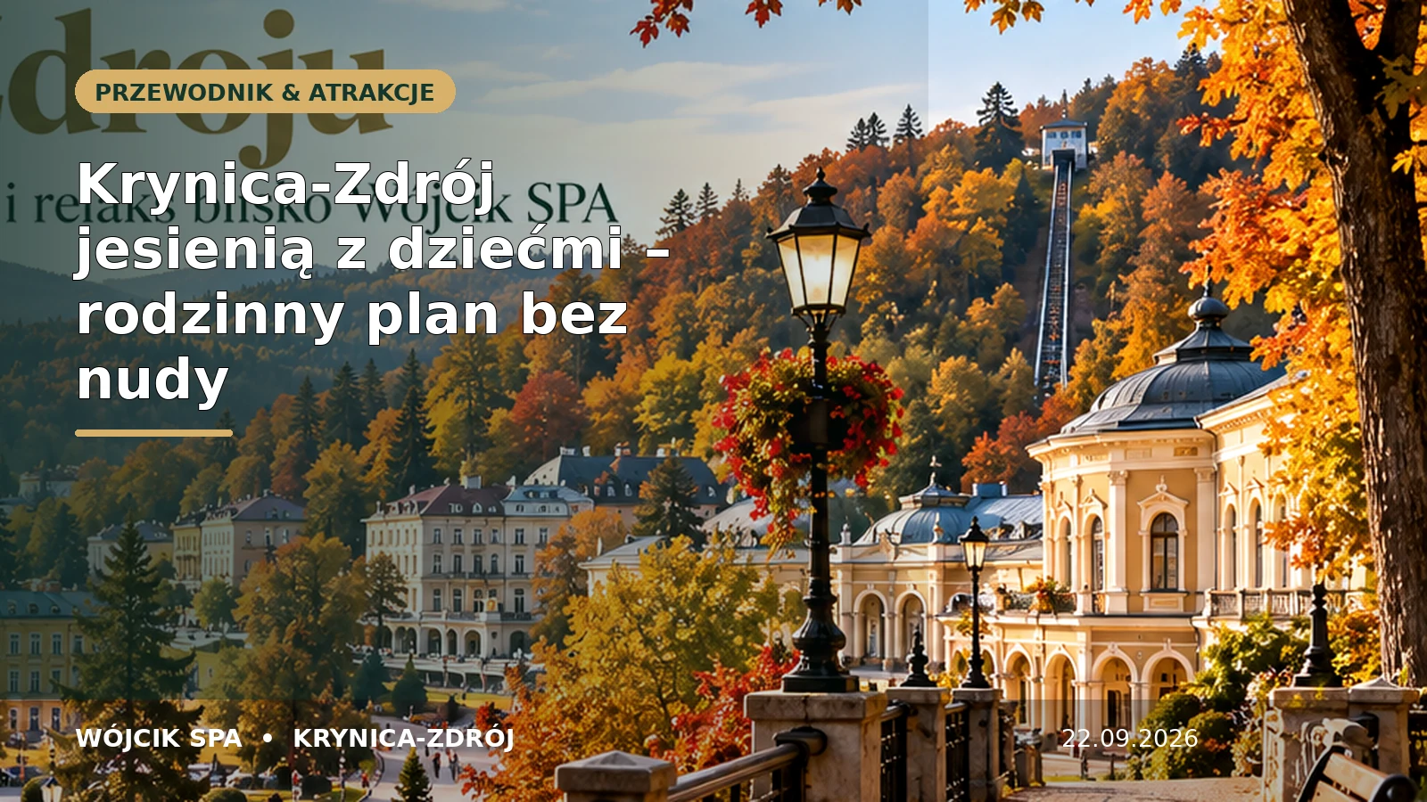 Krynica-Zdrój jesienią z dziećmi – rodzinny plan bez nudy – Wójcik SPA Krynica-Zdrój