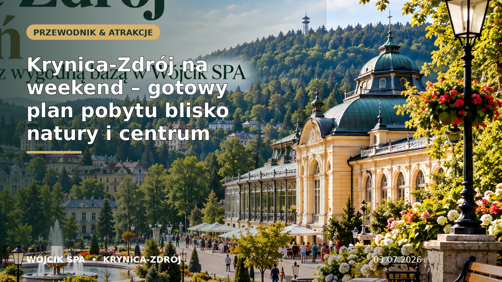 Krynica-Zdrój na weekend – gotowy plan pobytu blisko natury i centrum – Wójcik SPA Krynica-Zdrój
