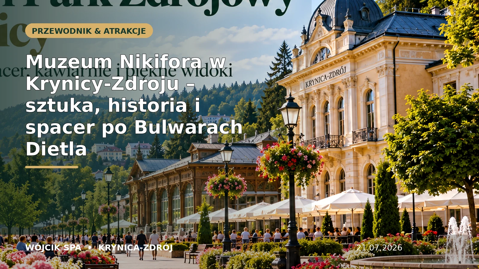 Muzeum Nikifora w Krynicy-Zdroju – sztuka, historia i spacer po Bulwarach Dietla – Wójcik SPA Krynica-Zdrój