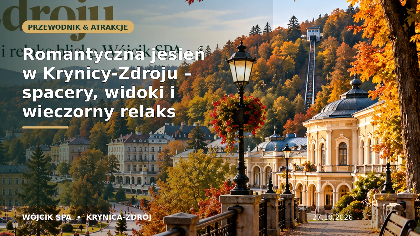 Romantyczna jesień w Krynicy-Zdroju – spacery, widoki i wieczorny relaks – Wójcik SPA Krynica-Zdrój
