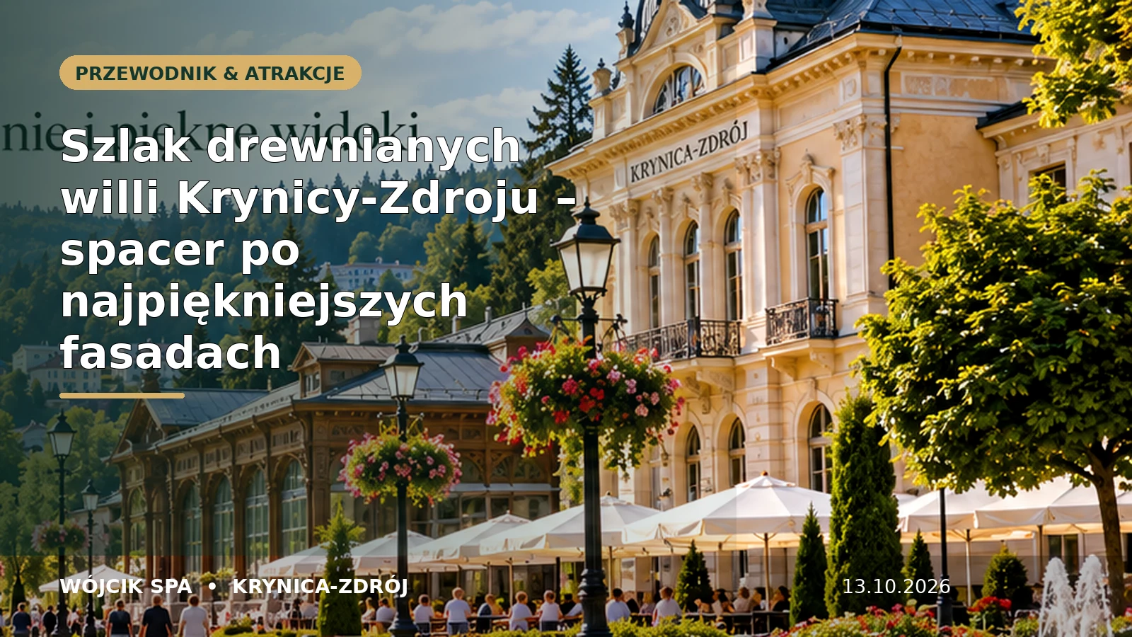 Szlak drewnianych willi Krynicy-Zdroju – spacer po najpiękniejszych fasadach – Wójcik SPA Krynica-Zdrój